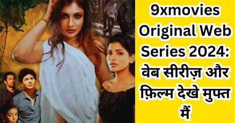 9xmovies original web series